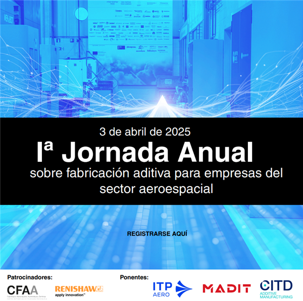 CFAA y Renishaw organizan la 1ª Jornada Anual de Fabricación Aditiva ...